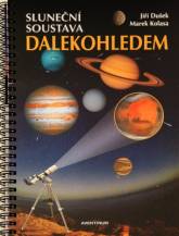 Kniha/AV Sluneční soustava dalekohledem, J.Dušek, M.Kolasa