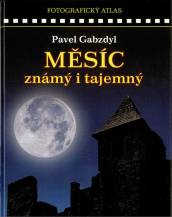 Kniha MĚSÍC ZNÁMÝ I TAJEMNÝ, Gabzdyl Pavel, Aventinum